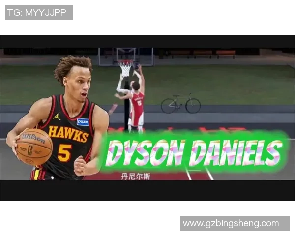 戴森丹尼尔斯如何在NBA赛场上展现出色的全能球技与领导能力
